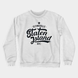 Eltingville Street Vibe - Modern Staten Island Style Crewneck Sweatshirt